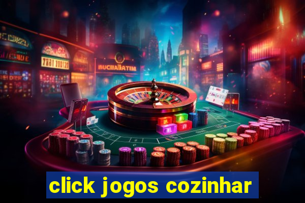 click jogos cozinhar